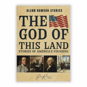 The God of This Land: Stories of America's Founding