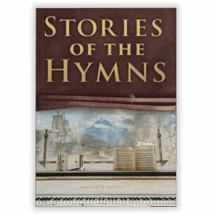 Stories of the Hymns - Volume I - Digital PDF